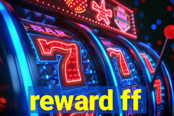reward ff